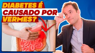 O DIABETES PODE SER CAUSADO POR VERMES [upl. by Frohne]