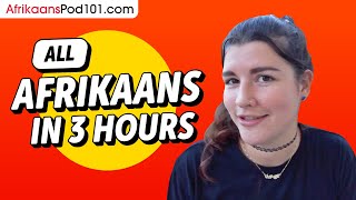 Learn Afrikaans in 3 Hours  ALL the Afrikaans Basics You Need [upl. by Nednal]