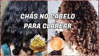 Chá de Camomila e Chá da Casca da Cebola  PARA CLAREAR O CABELO [upl. by Chaffin37]