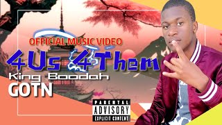 King Boodah  4Us 4Them Official Music Video [upl. by Ilellan]