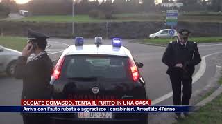 Etg  Olgiate Comasco arriva con un’auto rubata e tenta il furto in una casa Arrestato 47enne [upl. by Syned]