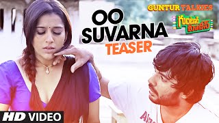 Oo Suvarna Song Teaser  Guntur Talkies  Siddu Jonnalagadda Rashmi Gautam [upl. by Ezana232]