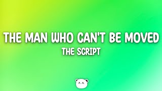 The Script  The Man Who Cant Be Moved Lyrics [upl. by Durman]