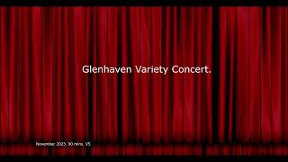 Glenhaven Variety Concert November 2023 [upl. by Wooldridge]