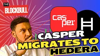 MY THOUGHTS ON CASPER CSPR MIGRATION TO HEDERA HBAR [upl. by Yona]