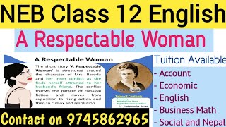 A Respectable Woman Summary and exercise  a respectable woman class 12 summary [upl. by Revlys]