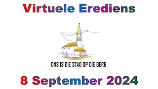 NG Kerk Louis Trichardt Virtuele Erediens  8 September 2024 [upl. by Eirhtug]