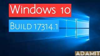 ADAMIT  Windows 10 Version 1803 Build 171341 Review ISO Download [upl. by Sidonia]