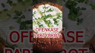 OFENKÄSE PARTYBROT shorts [upl. by Ennelram562]