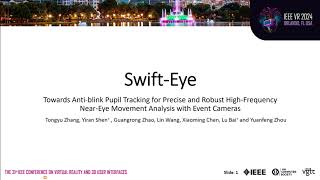 IEEE VR 2024 SwiftEye fast forward video [upl. by Yendys]