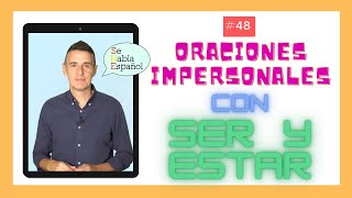 Aprender Español Oraciones Impersonales con SER y ESTAR [upl. by Tansy]