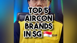 TOP 🔝 5 AIRCON BRANDS IN SINGAPORE 🇸🇬 2023 UPDATED PART 8 OF BUYING 🆕️ AIRCON SYSTEM SERIES [upl. by Ancell546]