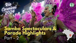 Rio Carnival 2024 Samba Spectaculars and Parade Highlights 2 [upl. by Gere]