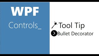 WPF Controls  12ToolTip amp BulletDecorator  HD [upl. by Adieno]