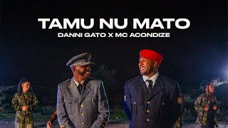 Danni Gato X Mc Acondize  Tamu Nu Mato [upl. by Fazeli]