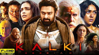 Kalki 2898 AD Full Movie In Hindi Dubbed 2024  Prabhas Deepika Padukone Amitabh B  Fact amp Review [upl. by Brocklin]