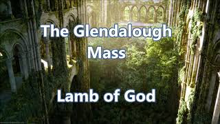 Glendalough Mass Lamb of God [upl. by Eiramnna856]