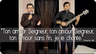 Psaume 88  25 décembre 2016  Ton amour Seigneur sans fin je le chante [upl. by Allerus]