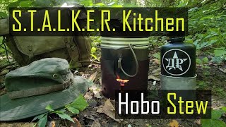 Stalker Kitchen 2 Hobo Stew [upl. by Wilhelm]