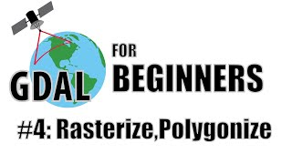 GDAL Tutorial 4 Rasterize and Polygonize [upl. by Ober927]