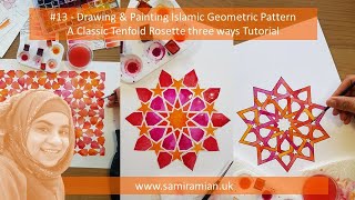 13  Tenfold Rosette 3 Ways Tutorial  Drawing amp Painting Islamic Geometric Pattern [upl. by Granny636]