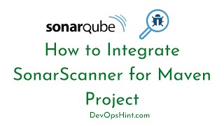 How to Integrate SonarScanner for Maven Project  Analyzing Maven Project with SonarScanner [upl. by Hagood449]