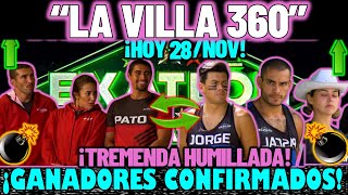 ✅🔥😱ES UN HECHO ¡SE CONFIRMO QUIEN GANAN LA VILLA 360 ESTE JUEVES 28 DE NOV ¡IMPARABLES [upl. by Anelrad]