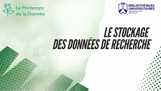 Le stockage des données de recherche  Printemps de la donnée 2024 [upl. by Atselec]