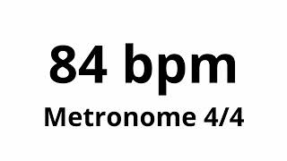 84 bpm tempo  metronome  44 [upl. by Rednael]