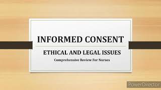 VII INFORMED CONSENT Ethical And Legal Issues [upl. by Isma]