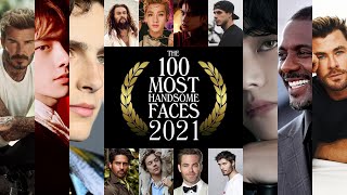 The 100 Most Handsome Faces of 2021 [upl. by Capwell108]