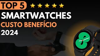 ✅ Top 5 MELHOR SMARTWATCH CUSTO BENEFICIO 2024 [upl. by Leitman]