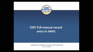 How to Complete CDFI Transaction Level Report TLR in AMIS Lightning [upl. by Goodwin346]