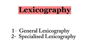 Diving into Lexicography General vs Specialized Approaches [upl. by Leuqram860]