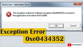 The Exception Unknown Software Exception 0xe0434352 Error  Solved 💯  2022 [upl. by Williamson]