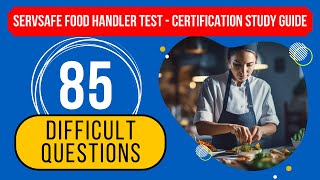 ServSafe Food Handler Test 2024  Certification Study Guide 85 Difficult Questions [upl. by Aileek]