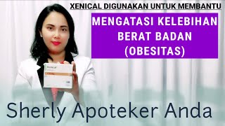 Obat Kegemukan Atau Obesitas  XENICAL KAPSUL [upl. by Edbert618]