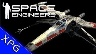 Space Engineers  quotXWingquot Speed Build Star Wars Ship Community Suggestions [upl. by Loredo426]