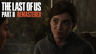 LE TRAUMA  The Last Of Us Part 2 Remastered PS5 [upl. by Mill791]