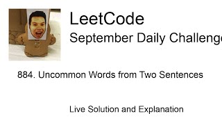 884 Uncommon Words from Two Sentences  Day 1730 Leetcode September Challenge [upl. by Ettener]