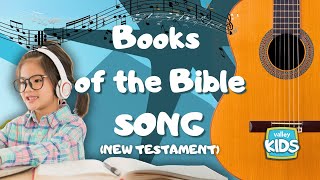 Books of the Bible Song  New Testament [upl. by Eelac]