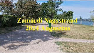 Zamárdi Nagy Strand  Sétálós Videó 2 Rész 2024 [upl. by Heringer]