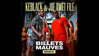 Keblack amp Joé Dwèt Filé  Billets mauves remix [upl. by Terrej]