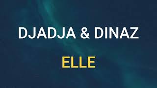 🎧 DJADJA amp DINAZ  ELLE SLOWED amp REVERB [upl. by Eceryt522]