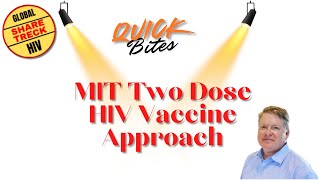 MIT two dose HIV Vaccine  initial information [upl. by Atnuhs391]