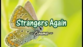 Strangers Again  Cinema KARAOKE VERSION [upl. by Couchman]