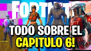 TODO LO QUE DEBES SABER DEL CAPITULO 6 DE FORTNITE Mapa Jefes Pases de BatallaCambios Skins OG [upl. by Schoenfelder654]