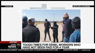 The Labour Force  Tough times for Denel workers who have not been paid for a year [upl. by Htrap252]