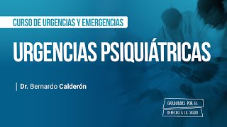 Urgencias psiquiátricas  Curso de urgencias y emergencias en el adulto [upl. by Atsirhcal]