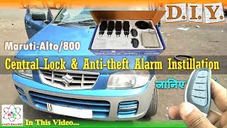 Maruti Alto Central Lock and Anti theft Alarm System Installation [upl. by Yolane]